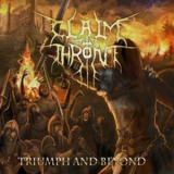 Claim The Throne - Triumph And Beyond Digipak '2010