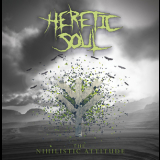 Heretic Soul - The Nihilistic Attitude '2013