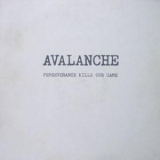 Avalanche - Perseverance Kills Our Game '1979