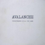 Avalanche - Perseverance Kills Our Game '1979