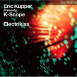 Eric Kupper Presents K-scope - Electrikiss '2008
