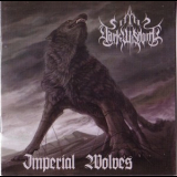 Dark Wisdom - Imperial Wolves (reissue 2013) '2009
