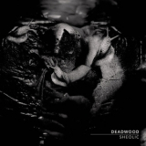 Deadwood - Sheolic '2014