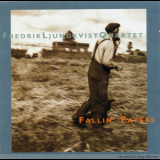 Fredrik Ljungkvist Quartet - Fallin' Papers '1995