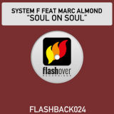 System F Feat. Marc Almond - Soul On Soul '2001