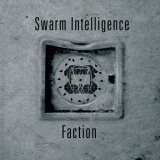 Swarm Intelligence - Faction '2014