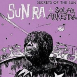 Sun Ra & This Solar Arkestra - Secrets Of The Sun '2008