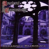 Ancient Ceremony - Synagoga Diabolica '2000