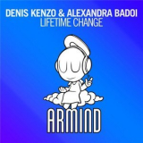 Denis Kenzo & Alexandra Badoi - Lifetime Change [armd 1182] Web '2014