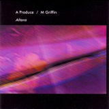 A Produce, M Griffin - Altara '1999
