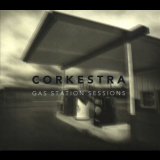 Corkestra - Gas Station Sessions '2011