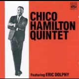 Chico Hamilton Quintet Feat. Eric Dolphy - Chico Hamilton Quintet Feat. Eric Dolphy '1991