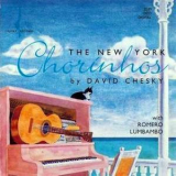 David Chesky With Romero Lubambo - The New York Chorinhos '1990
