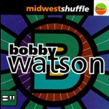 Bobby Watson - Midwest Shuffle '1994