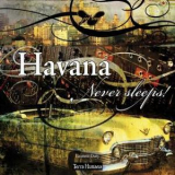 Laurent Dury - Havana Never Sleeps '2007