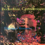 The Interstellar Cementmixers - Dislodged Resonance '1998