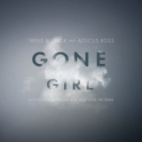 Trent Reznor & Atticus Ross - Gone Girl: Soundtrack From The Motion Picture (2CD) '2014