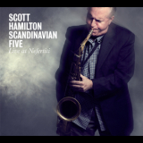 Scott Hamilton Scandinavian Five - Live At Nefertiti '2009