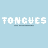 Kieran Hebden & Steve Reid - Tongues '2007