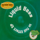 Liquid Bass - In Full Effect (remixes) '1994