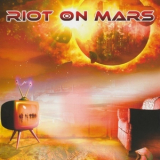 Riot On Mars - First Wave '2015