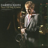 Darren Rahn - Talk Of The Town '2009
