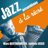 Marc Berthoumieux & Ludovic Beier - Jazz Accordeons A La Recre '2009