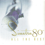 Frank Sinatra - Sinatra 80th - All The Best '1995