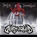 Death Squad (8) - Bestial Domination '2011