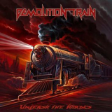 Demolition Train - Unleash The Hordes '2015
