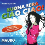 Mauro  - Buona Sera Ciao Ciao! [CDM] '2007