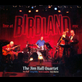 The Jim Hall Quartet - Live At Birdland Nyc '2012