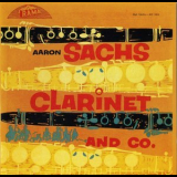 Aaron Sachs - Clarinet And Co. '1957