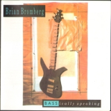 Brian Bromberg - Bassically Speaking '1990