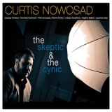 Curtis Nowosad - The Skeptic & The Cynic '2012