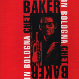 Chet Baker - In Bologna '1985