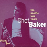 Chet Baker - The Pacific Years '1952