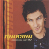 Maksim - Variations Part I&II '2004