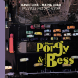 David Linx,  Maria Joao &  Brussels Jazz Orchestra - A Different Porgy & Another Bess (2012) '2012