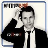 Matthieu Bore - Frizzante !! '2009