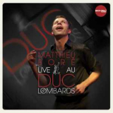 Matthieu Bore - Live Au Duc Des Lombards '2011