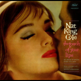 Nat King Cole - The Touch Of Your Lips '1961