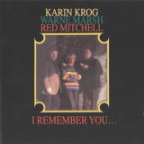 Karin Krog, Warne Marsh & Red Mitchell - I Remember You '1980