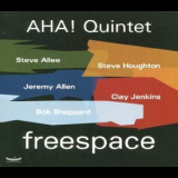 Aha! Quintet - Freespace '2012