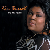 Kim Burrel - Try Me Again '2004