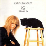 Karen Mantler - My Cat Arnold  '1989