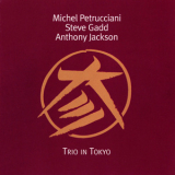 Michel Petrucciani-steve Gadd-anthony Jackson - Trio In Tokyo '1997