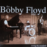 Bobby Floyd Trio - Setting The Standards '2001
