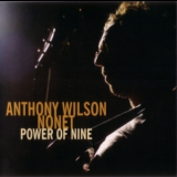 Anthony Wilson - Power Of Nine '2006