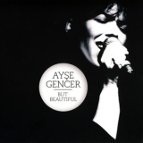 Ayshe Gencer - But Beautiful '2011